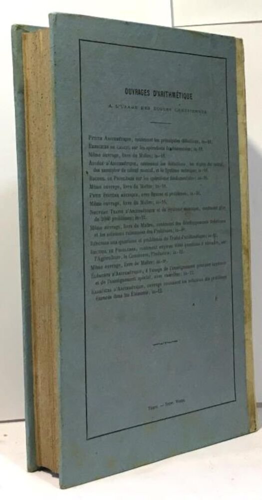 Image 1 du livre Nouveau traité d'arithmétique décimal contenant toutes les opérations ordinaires du calcul les fractions l'extraction des racines vendu par crealivres