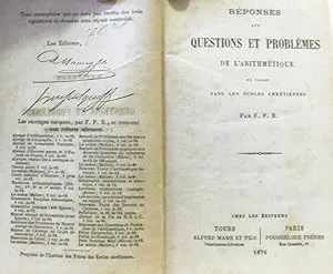 Réponses aux questions et problèmes de l arithmétique (en usage dans les écoles chrétiennes) - 1876 - F.P.B