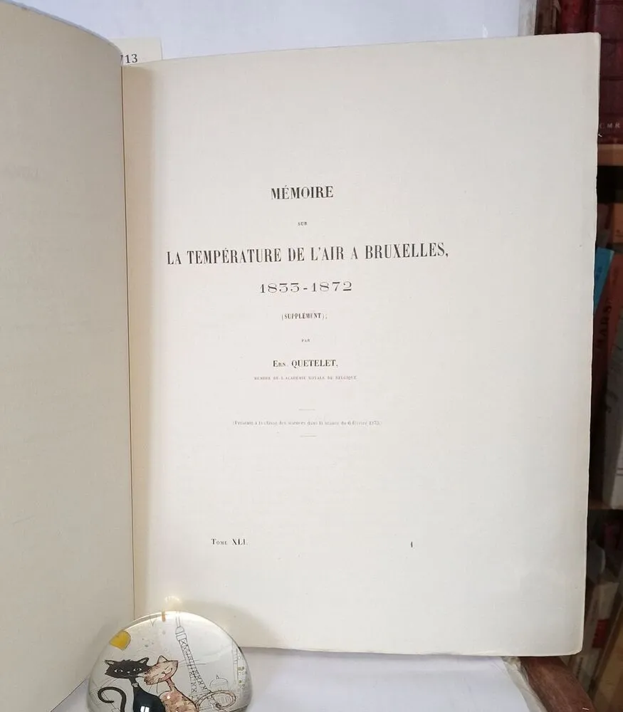 Mémoires de l Académie royale des sciences, des lettres et des beaux-arts de Belgique, Tome XLI, Seconde partie - 1876 - 