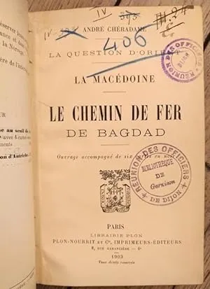 le CHEMIN de FER de BAGDAD, André CHÉRADAME