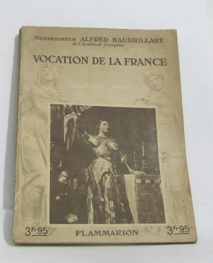 Vocation de la france - 1934 - Monseigneur Alfred Baudrillart
