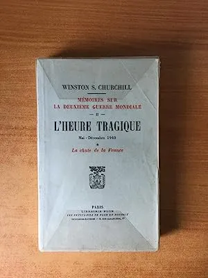 LA DEUXIEME GUERRE MONDIALE : Tome 2 : L