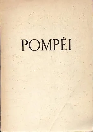 Pompéi - Amedeo Maiuri, Amedeo Maiuri