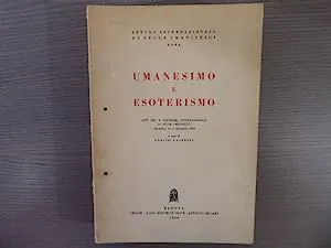 UMANESIMO E ESOTERISMO, Enrico CASTELLI