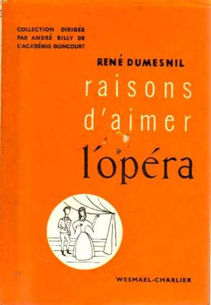 Raisons d aimer l opéra - 1964 - René Dumesnil