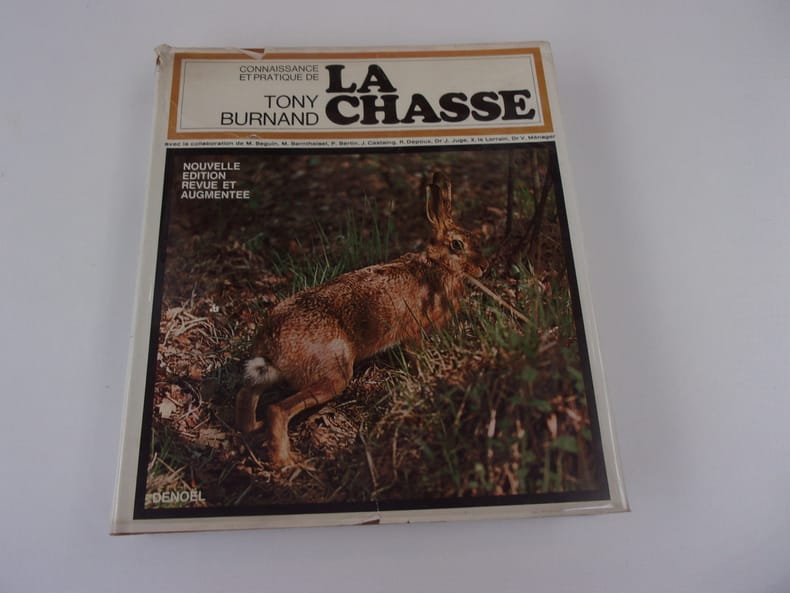 Connaissance et pratique de la chasse, Tony Burnand