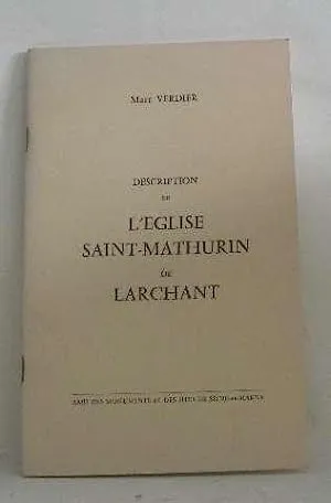 Description de l église saint-mathurin de larchant - 1969 - Marc Verdier
