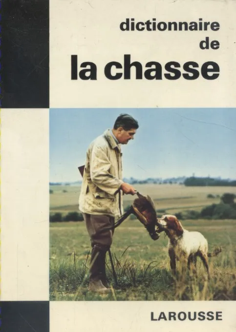 Dictionnaire de la chasse, Tony BURNAND