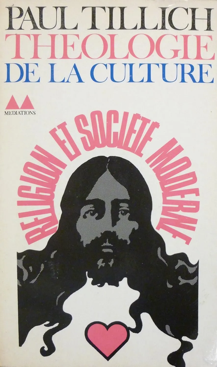 Théologie de la culture : Religion et société moderne - 1972 - Paul Tillich