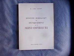 La Seine-Inférieure historique et archéologique Abbé Cochet