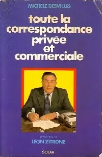 Toute la correspondance privée et commerciale - Michèle Desvilles - 1976 - Michèle Desvilles