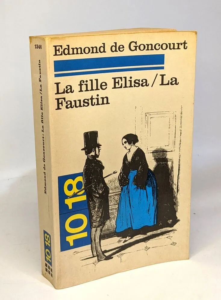 La fille Elisa - La Faustin, Edmond De Goncourt