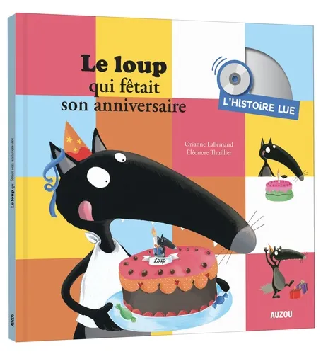 Le loup qui fêtait son anniversaire. L