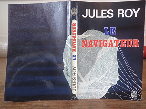 Le navigateur -  - Jules Roy