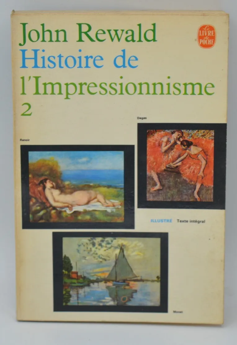 Histoire de l'impressionnisme tome 2 John Rewald