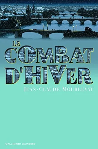 Le combat d hiver - 9782070574827 - Jean-Claude Mourlevat