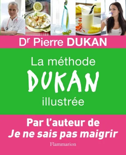 La méthode dukan illustrée - 9782081223738 - Pierre Dukan, Bernard Radvaner