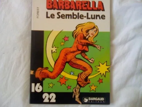 Le semble-lune (barbarella), Jean-Claude Forest