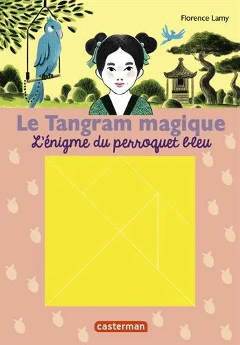 Le tangram magique. vol 4. l