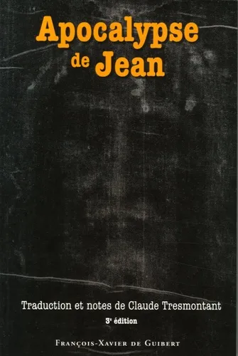 Apocalypse de Jean. Edition 2005 - 3e édition, Claude Tresmontant