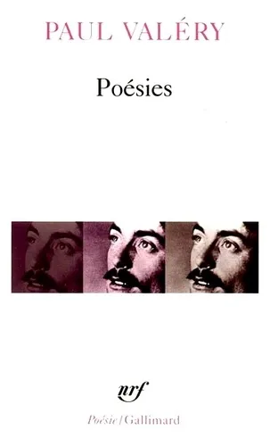 Poésies. Réunit Album de vers anciens ; Charmes ; Amphion ; Sémiramis ; Cantate de Narcisse - 9782070302826 - Paul Valéry