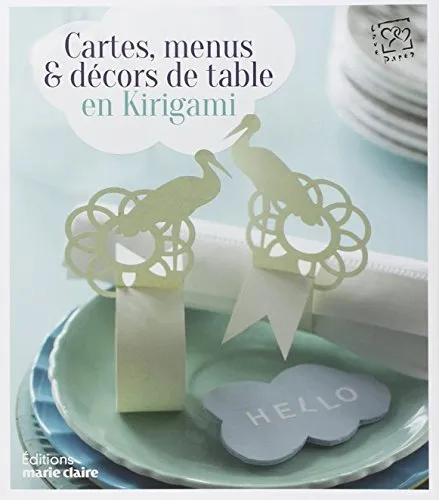 Cartes, menus et décors de table en kirigami, Laurence Arnac