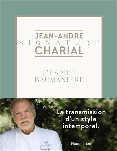 L'esprit Baumanière Jean-André Charial