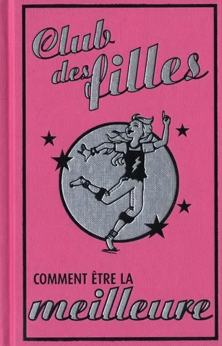 Comment être la meilleure en tout et partout Juliana Foster