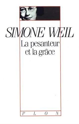 La pesanteur et la grâce - 9782259019965 - Simone Weil