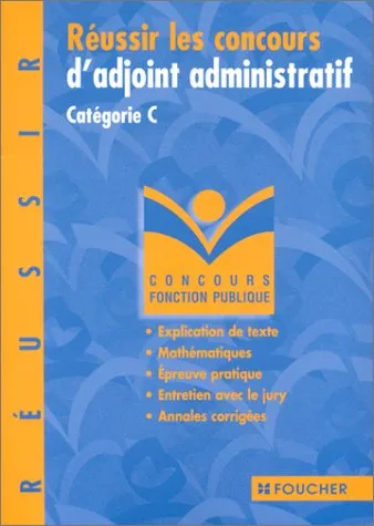 Réussir le concours d adjoint administratif, catégorie c : explication de texte, courts exercices, é - 9782216086870 - Olivier Berthou, Odile Girault, Thierry Marquetty