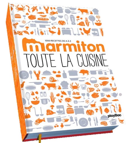 Toute la cuisine - Le dico en 1000 recettes - 9782809651867 - Marmiton