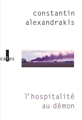 L hospitalité au démon - 9782073047922 - Constantin Alexandrakis, Neige Sinno&nbsp;(Préface)
