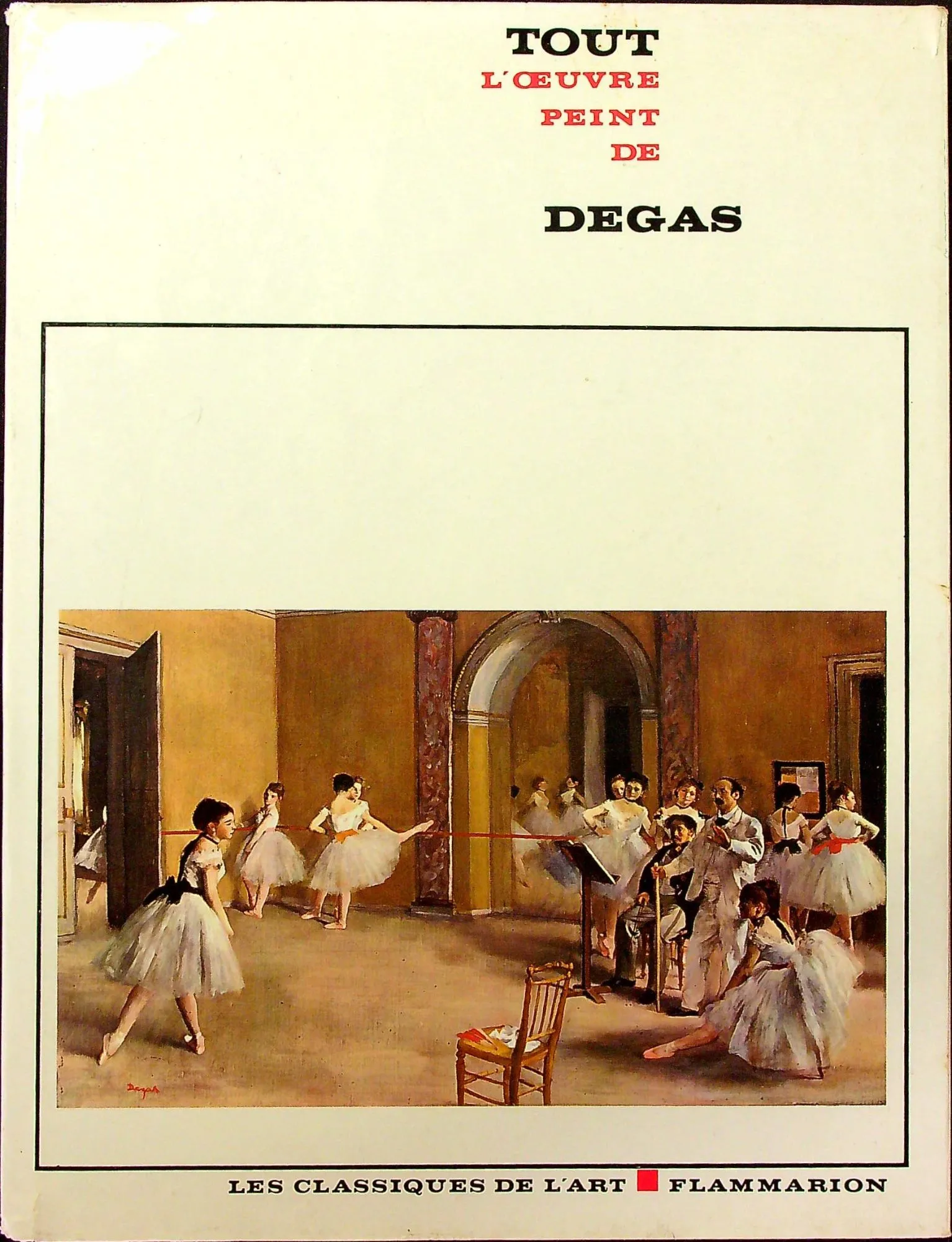Tout l oeuvre peint de degas - 9782080102621 - Jacques Lassaigne, Fiorella Minervino