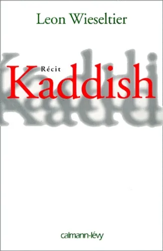 Kaddish - 9782702131299 - Leon Wieseltier