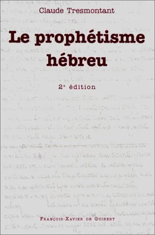 Le prophétisme hébreu, Claude Tresmontant