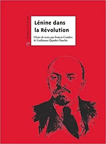 Lénine dans la révolution Vladimir Ilitch Lénine