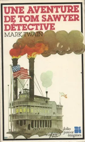 Une Aventure de Tom Sawyer détective - 9782070342167 - Mark Twain