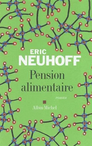 Pension alimentaire, Eric Neuhoff