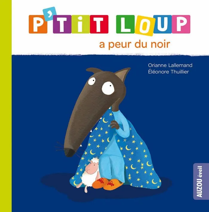 P'tit Loup a peur du noir Orianne Lallemand