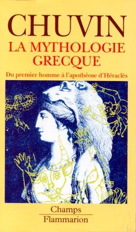 La mythologie grecque Pierre Chuvin