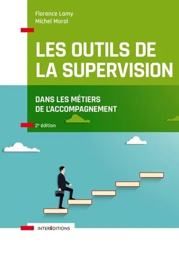Les outils de la supervision dans les métiers de l'accompagnement - 2e édition Florence Lamy