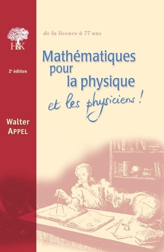 Mathematiques Pour La Physique Et Les Physiciens ! - 9782914010351 - Walter Appel