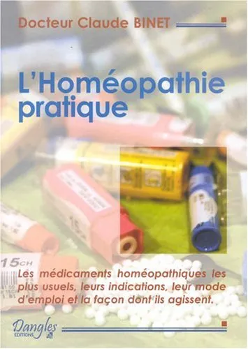 L'homéopathie pratique Claude Binet
