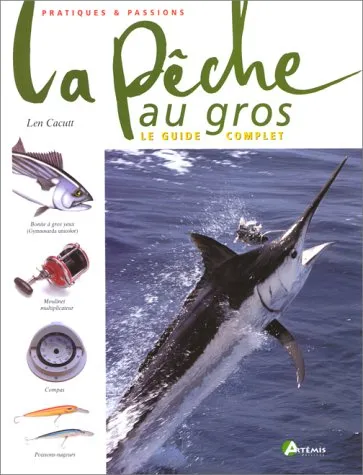 La pêche au gros : le guide complet - 9782844160492 - L. Cacutt