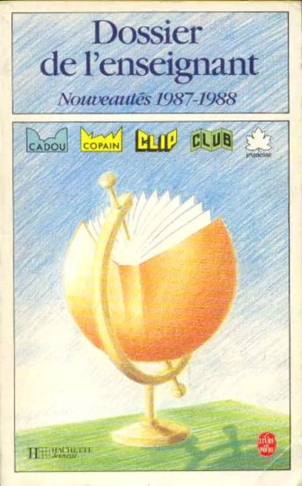 Dossier de l enseignant : fiches analytiques des nouveautés 1987-1988 - collection Cadou, Copain, Clip Club - 9782010139406 - Collectif
