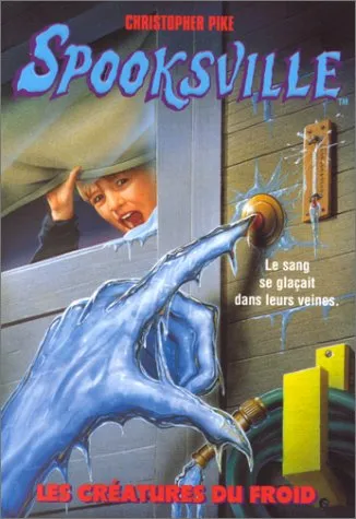 Spooksville. vol 5. les créatures du froid, Christopher Pike