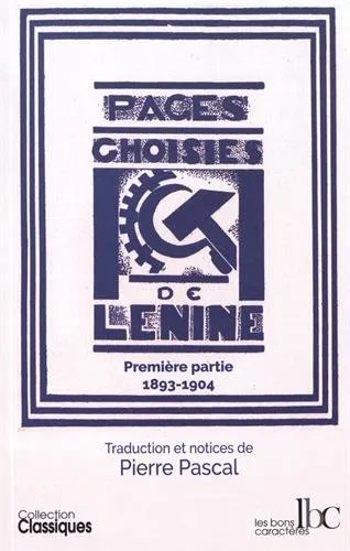 Pages choisies. vol 1. la campagne pour le programme, la tactique et l