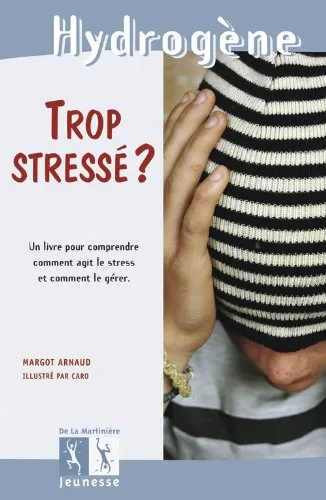 Trop stressé ? - 9782732434544 - Margot Arnaud