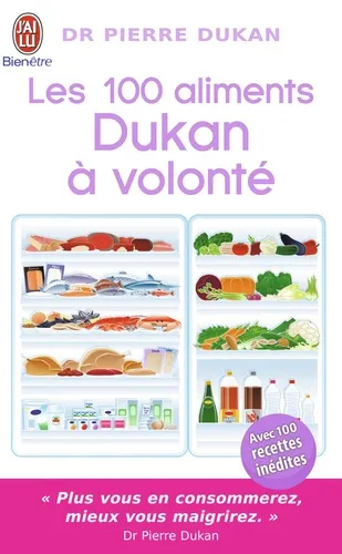 Les 100 aliments Dukan à volonté - 9782290022986 - Pierre Dukan