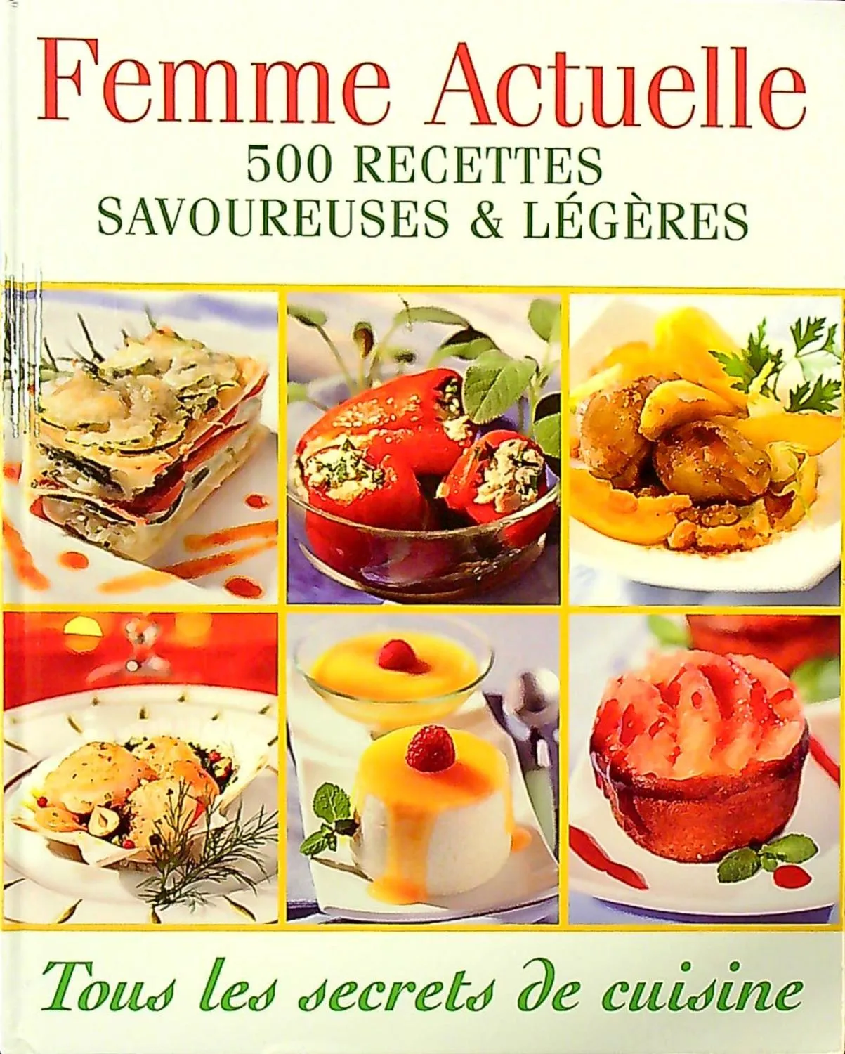 500 recettes savoureuses et légères - 9782810401406 - Collectif
